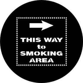 ROSCO STEEL GOBO 77883	This Way to Smoking Area