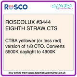 ROSCOLUX #3444 EIGHTH STRAW CTS